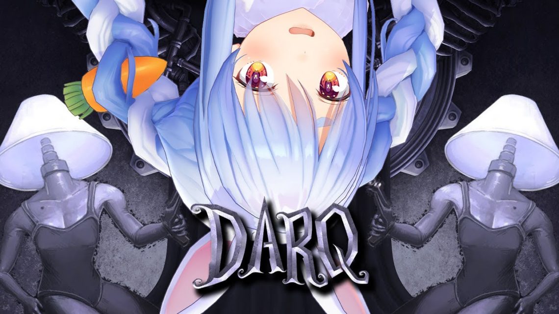 【DARQ】頭脳派ウサギが奇妙な世界から脱出するぺこ！【ホロライブ/兎田ぺこら】