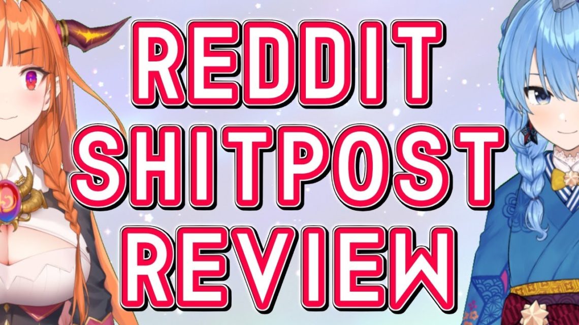 Reddit Shitpost Review with Suisei!! #redditshitreview #桐生ココ #hololive