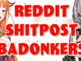 Reddit shitpost review with badonked Noel paisen!!