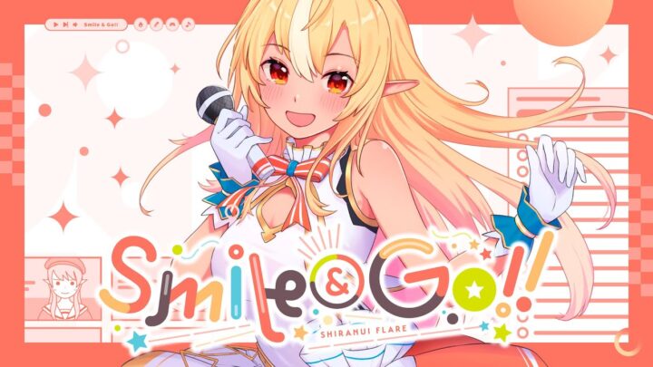 【original】​Smile & Go!!【ホロライブ/不知火フレア】
