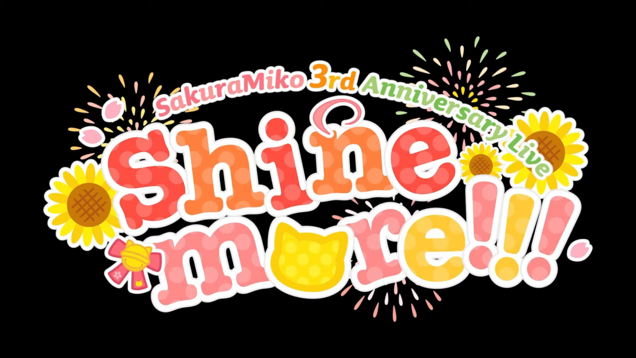 4f8f5641abbfd9407423f7661eff61da 【 3DLIVE 】3rd Anniversary LIVE Shine more!!! 【#さくらみこ３周年LIVE】