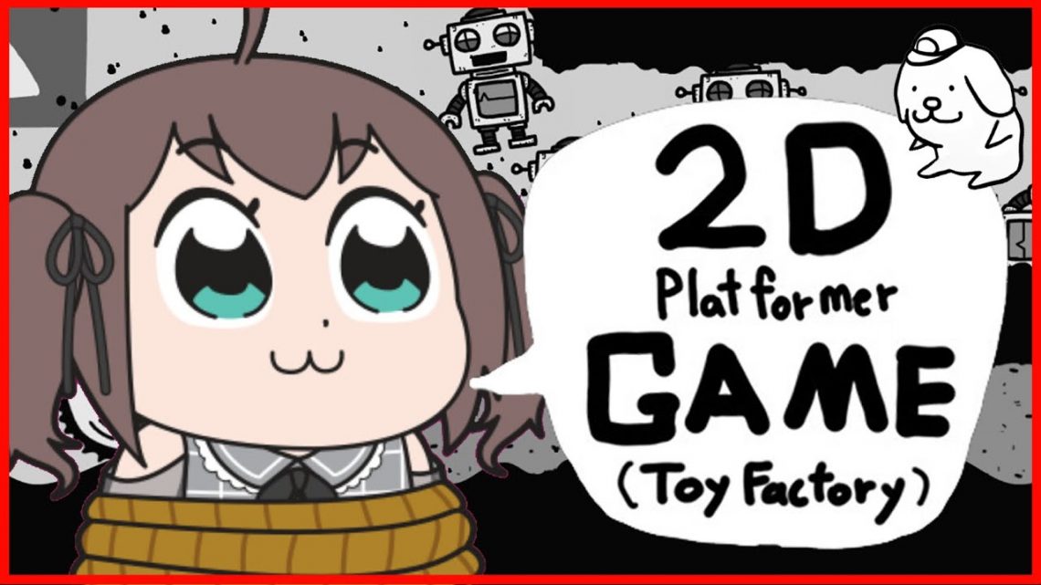 【2D Platformer GAME (Toy Factory)】イヌのアクションゲーム！【ホロライブ/夏色まつり】