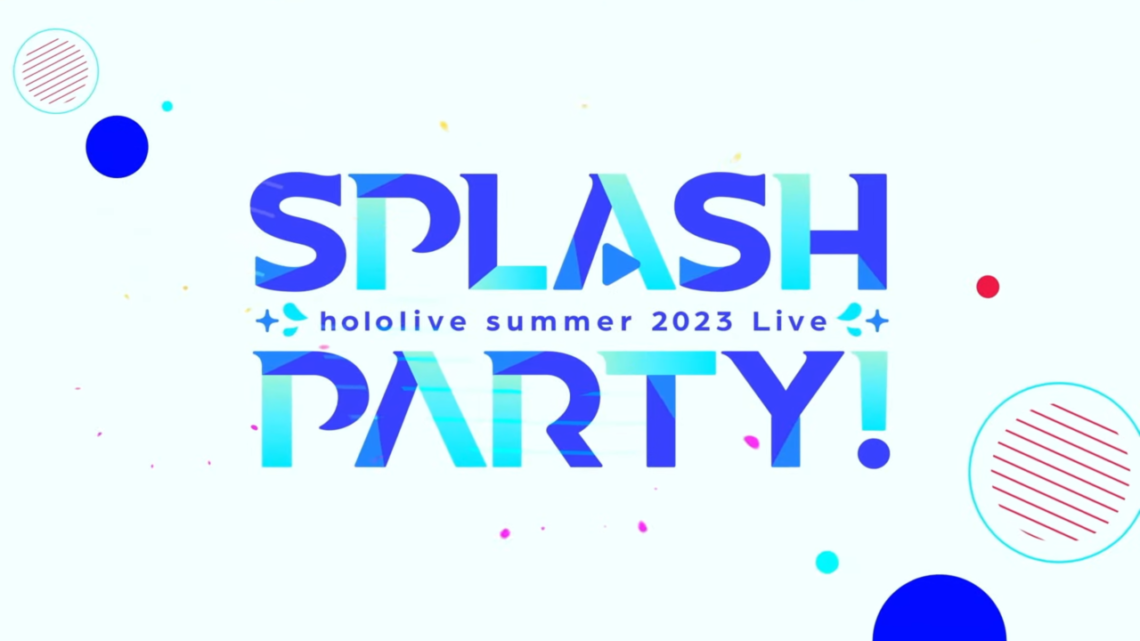 【hololiveSPDAY1】ホロサマ2023ライブ Splash Party【ホロライブ公式】